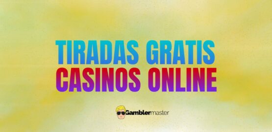 Tiradas Gratis en Casinos Online de España: Guía [year]